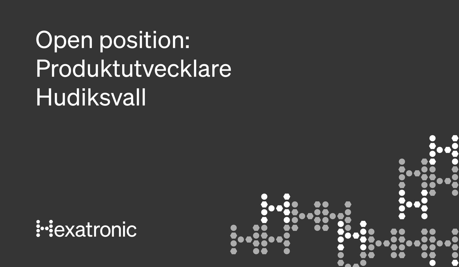 Produktutvecklare – Hexatronic Hudiksvall