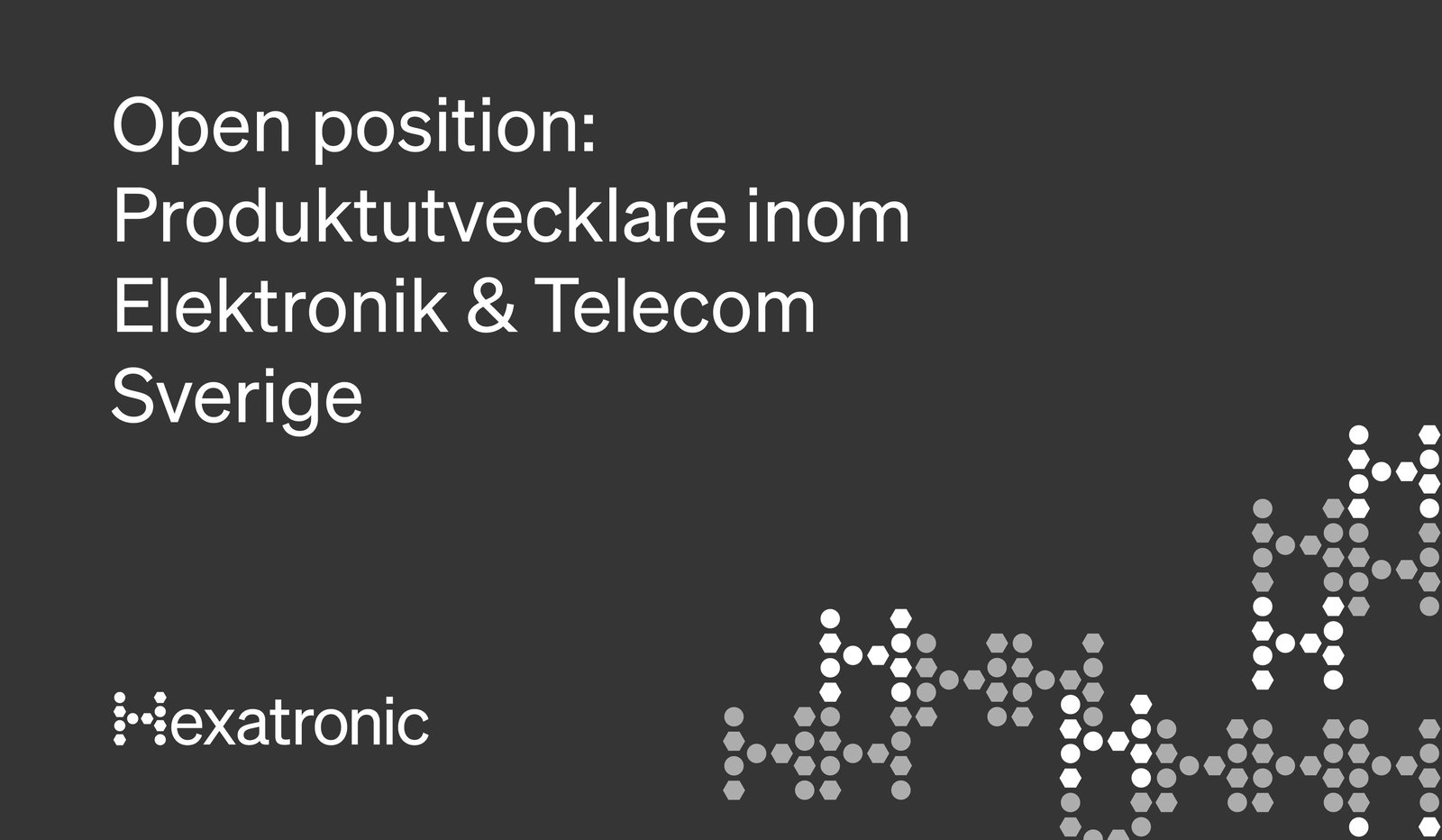 Produktutvecklare inom Elektronik & Telecom – Hexatronic Sverige