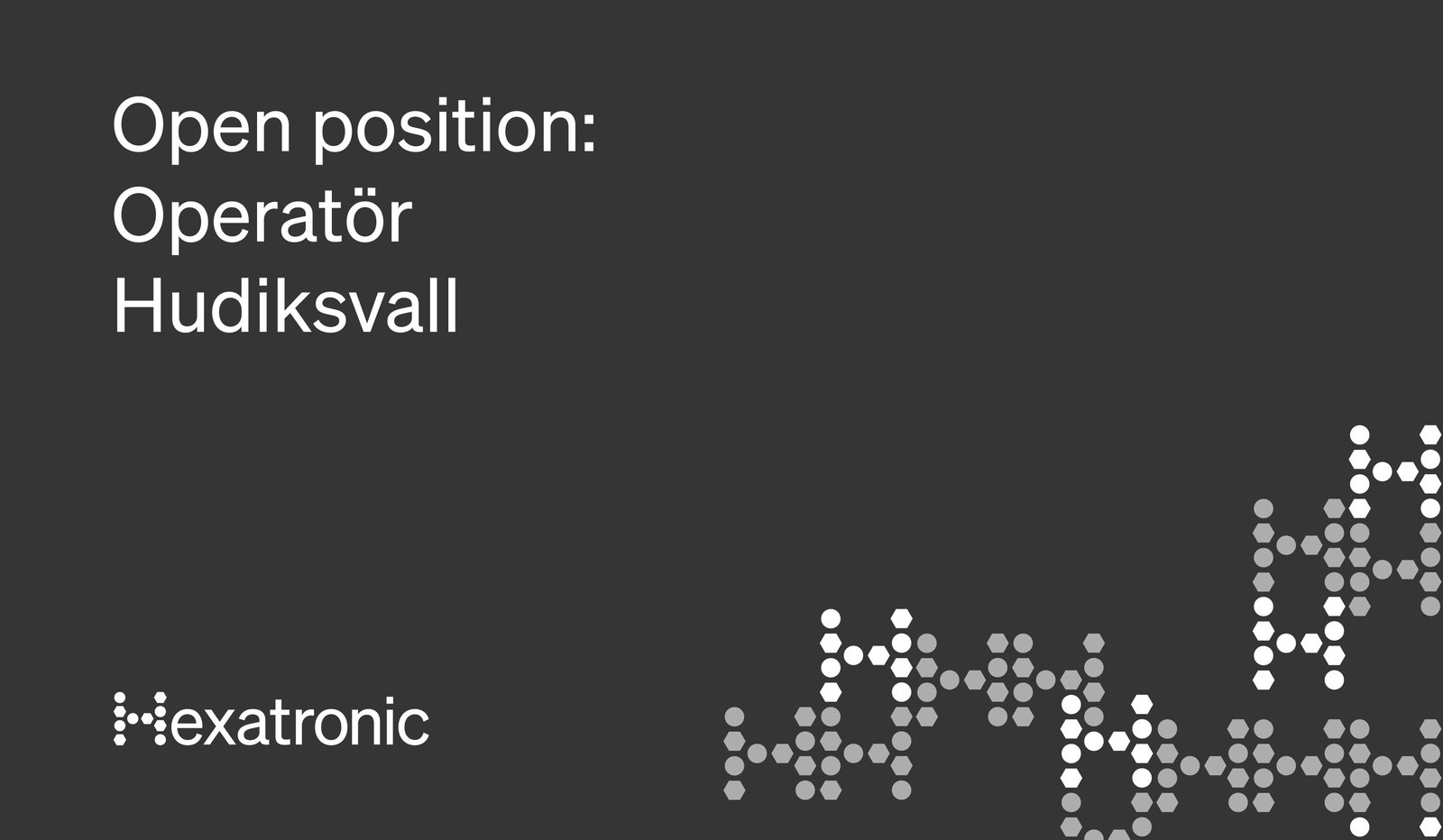 Operatör – Hexatronic Hudiksvall