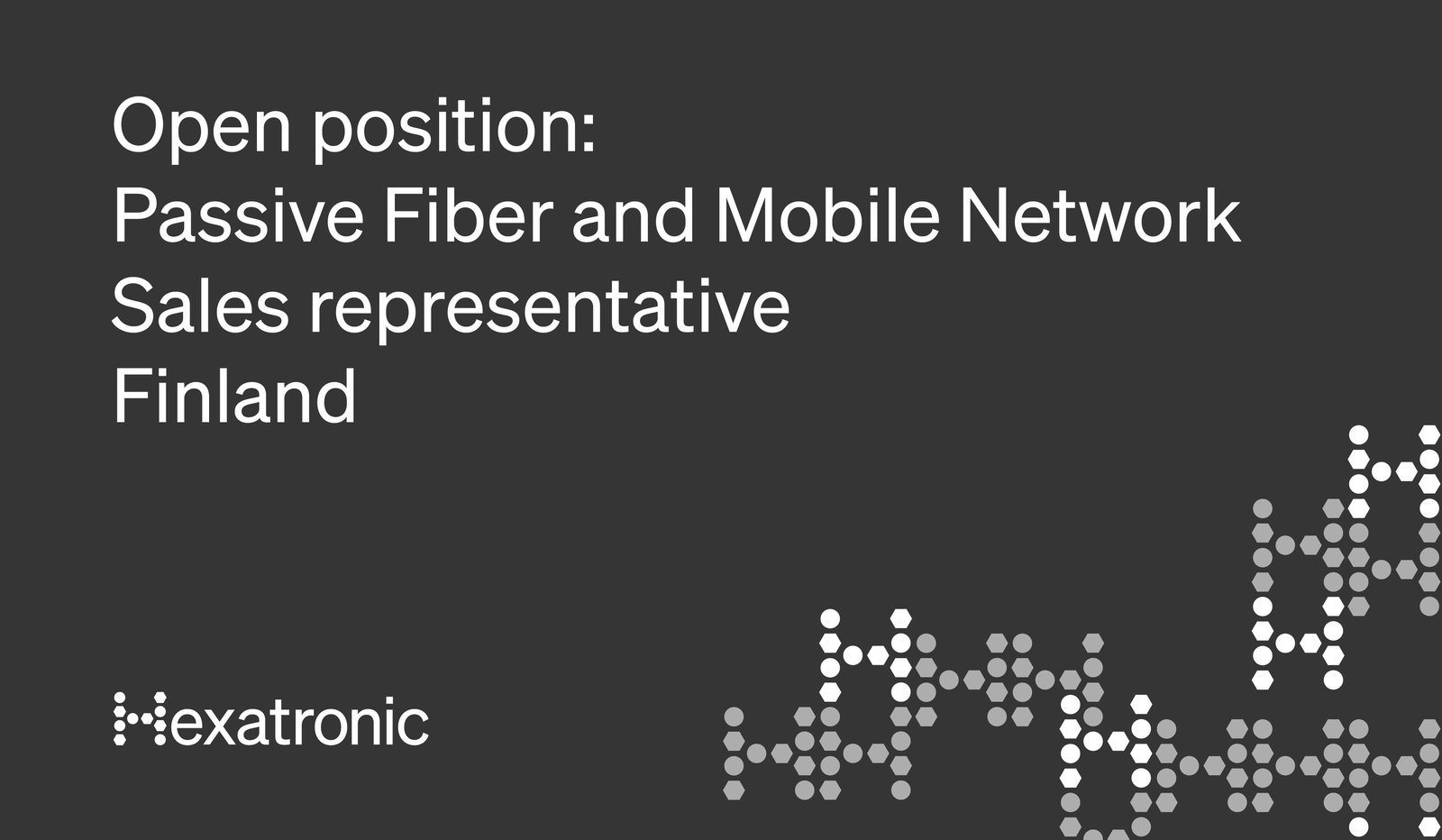 Passive Fiber and Mobile Network Sales representative – Hexatronic