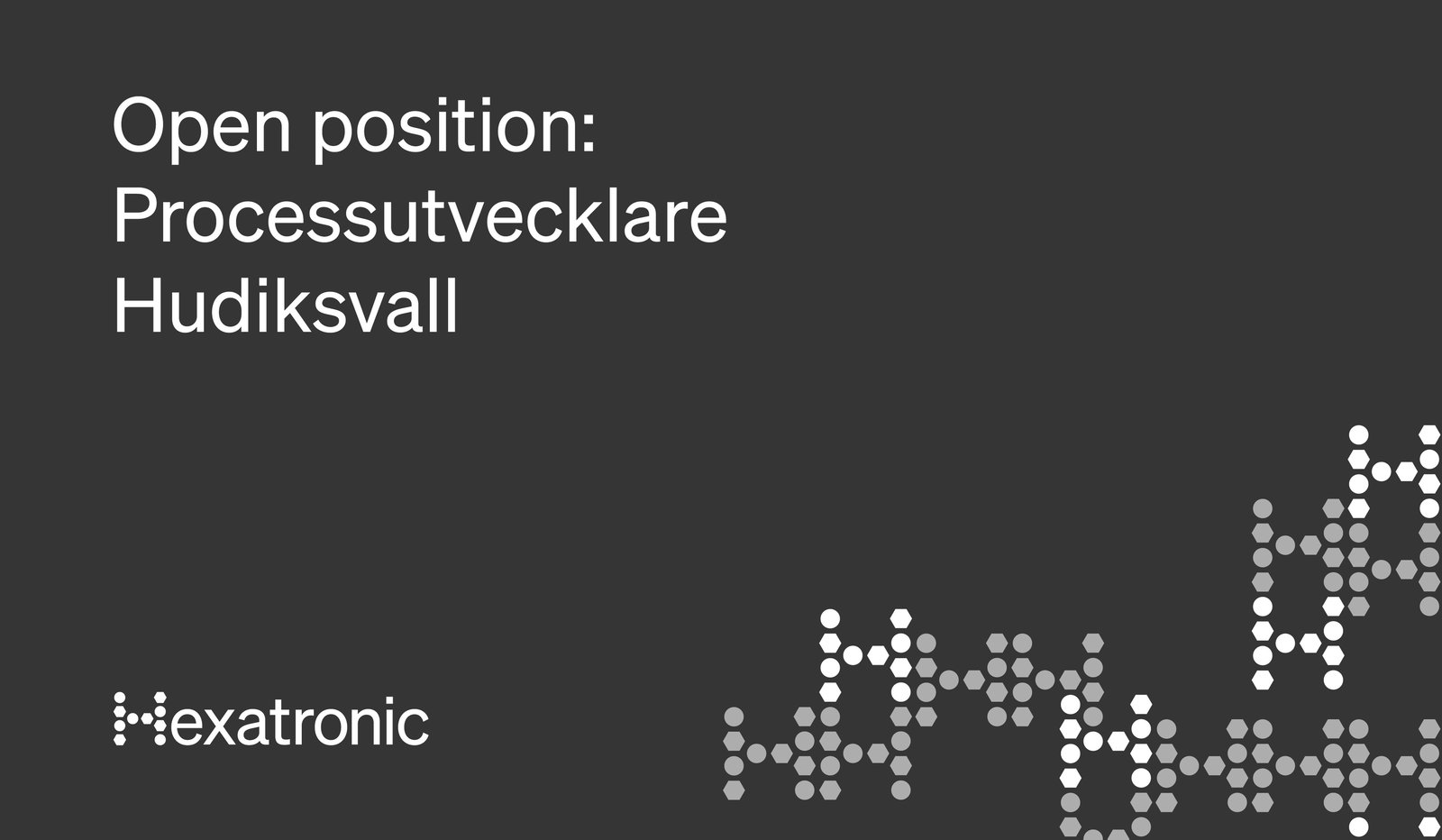 Processutvecklare – Hexatronic Hudiksvall