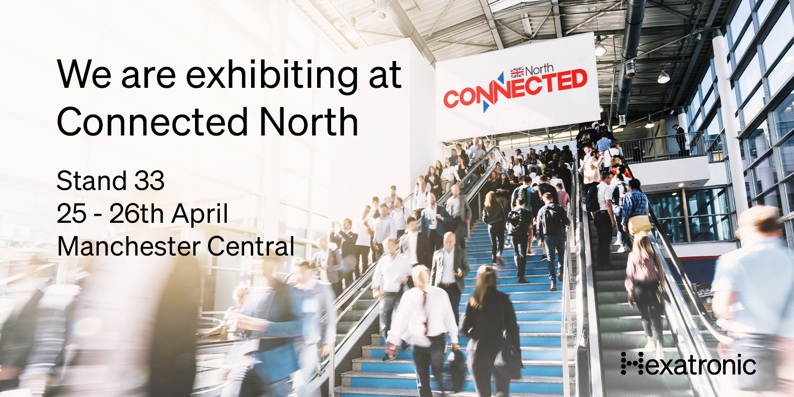 Hexatronic at Connected North 2022