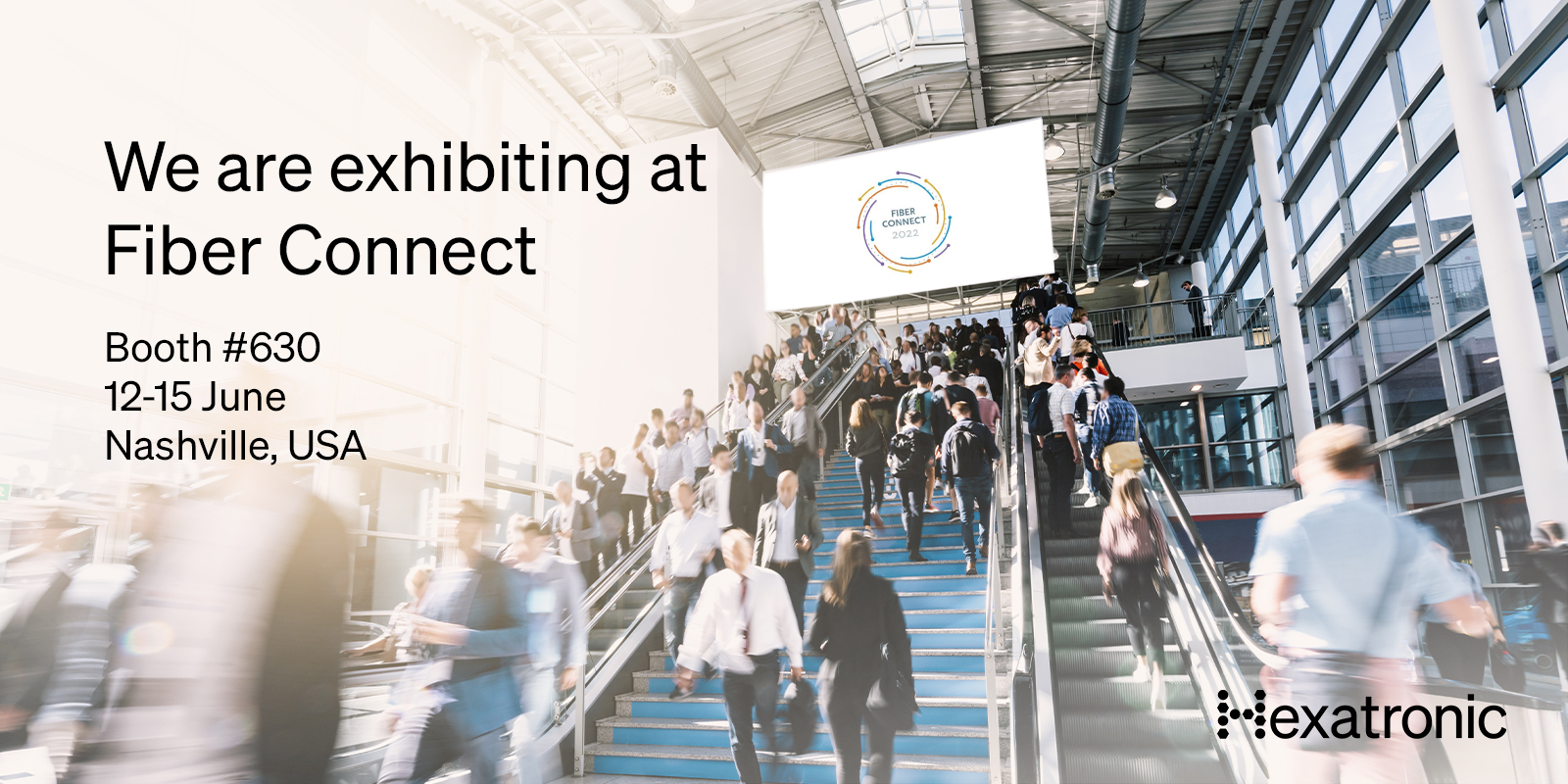 Hexatronic will attend Fiber Connect 2022