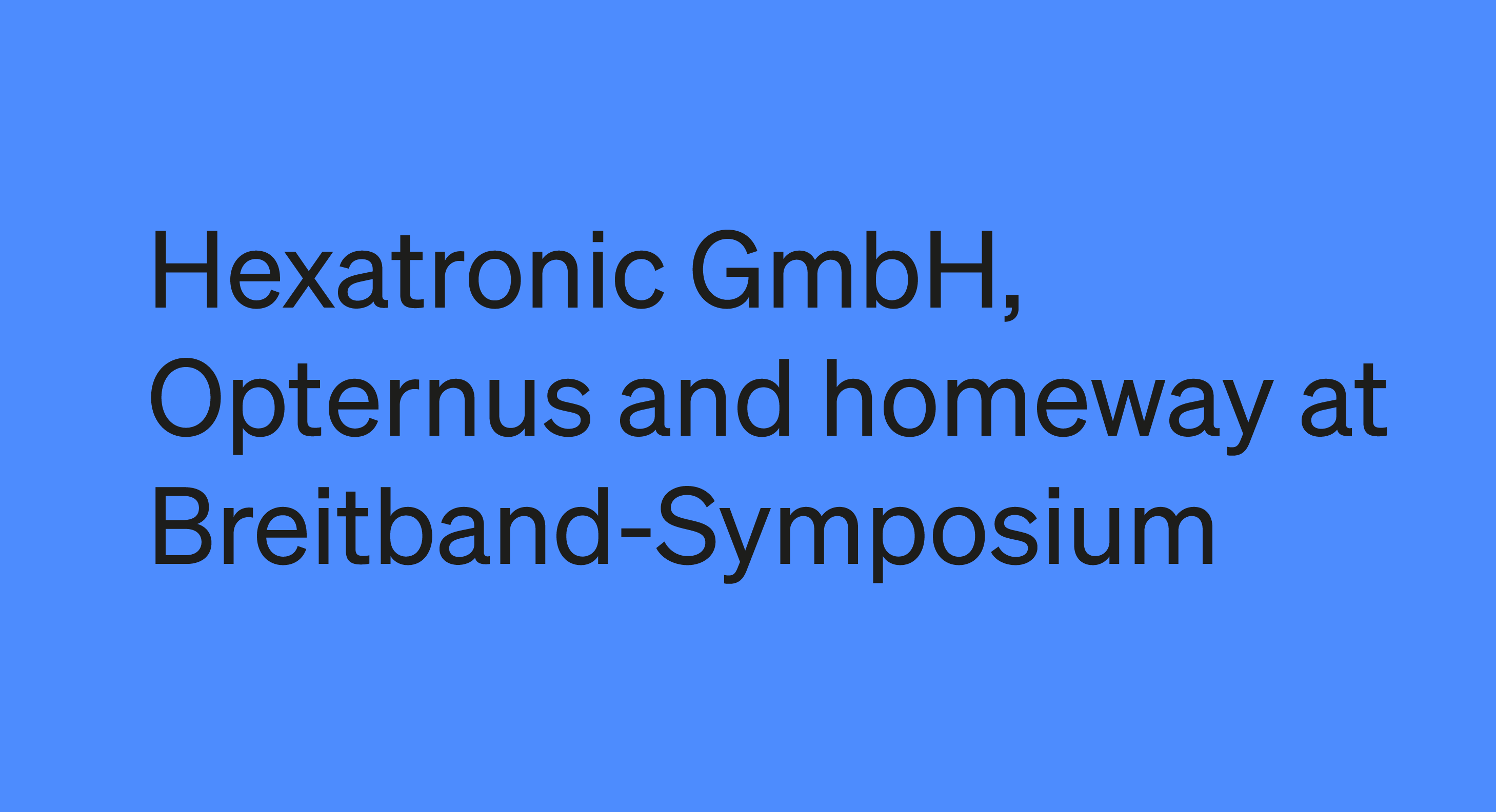 Breitband-Symposium Open House 2023