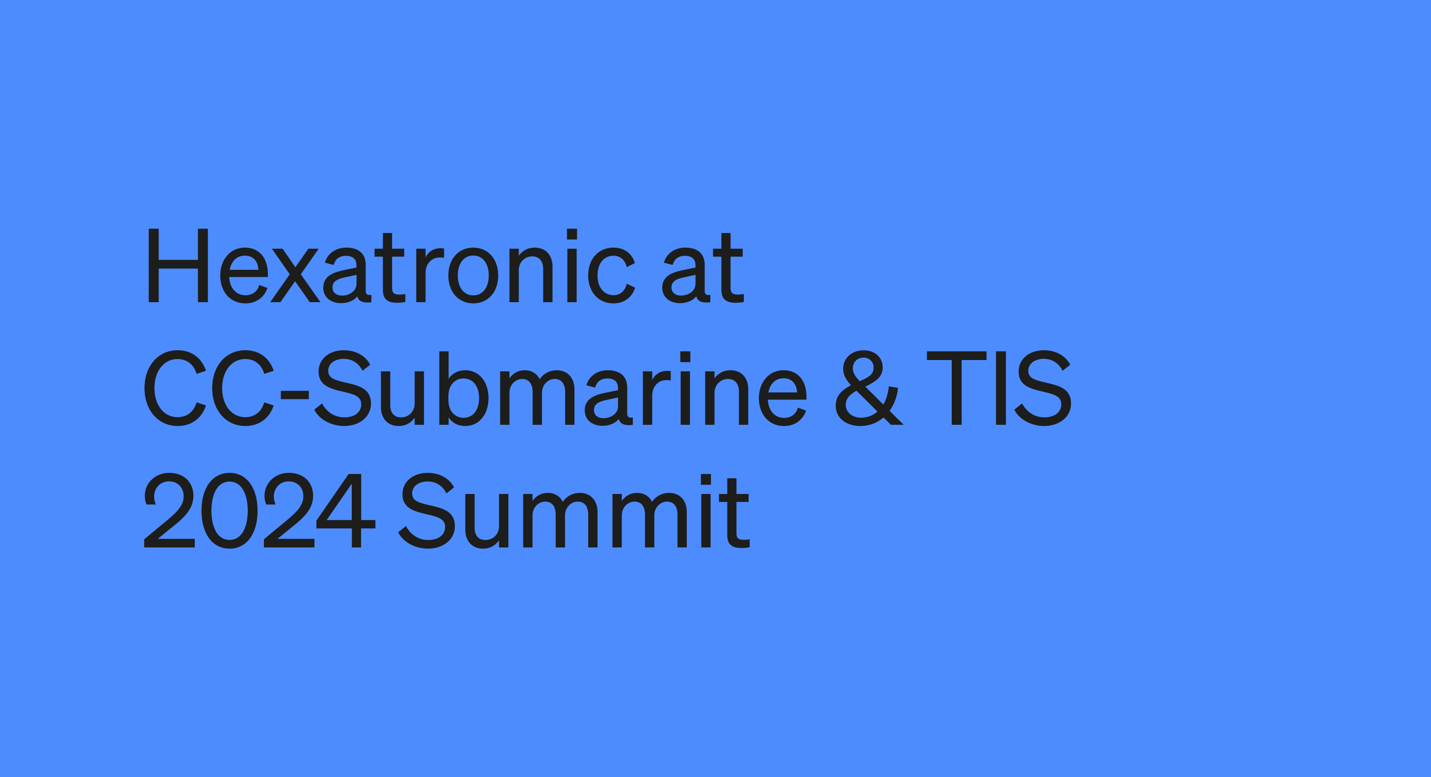 CC-Submarine & TIS 2024 Summit